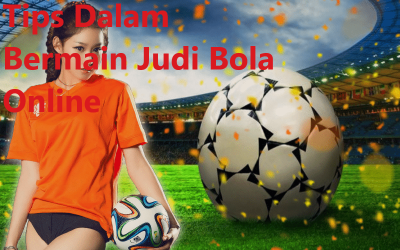 Alasan Seseorang Bermain Judi Bola